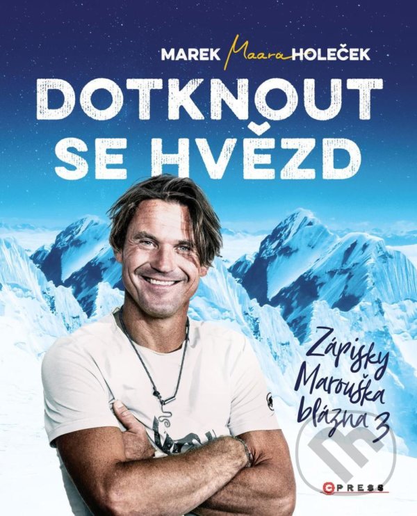 Kniha: Dotknout se hvězd (Marek Holeček). CPRESS, 2022 Kniha: Dotknout se hvězd (Marek Holeček). CPRESS, 2022