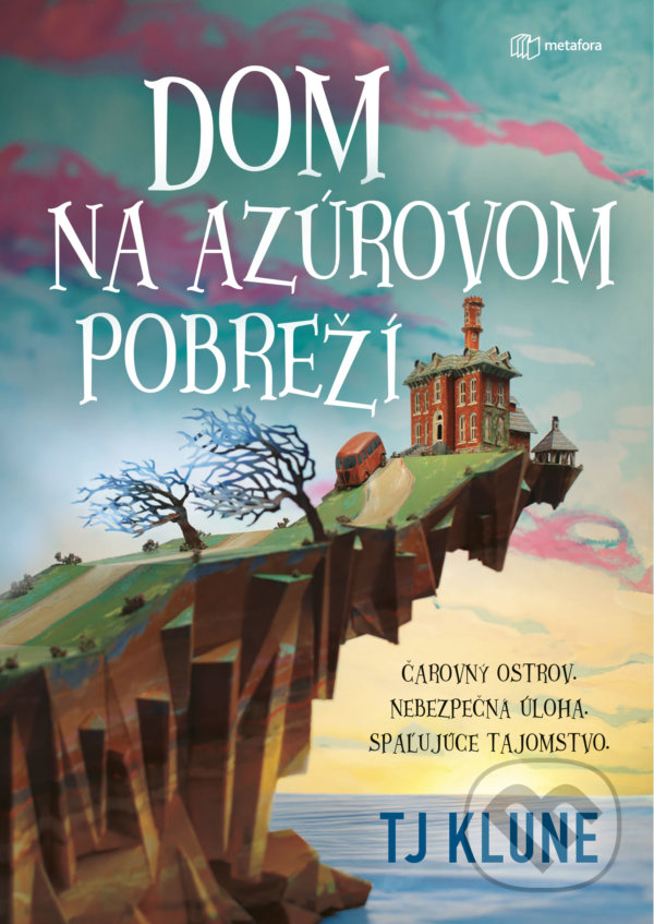 Kniha: Dom na azúrovom pobreží (TJ Klune). Metafora, 2022 Kniha: Dom na azúrovom pobreží (TJ Klune). Metafora, 2022