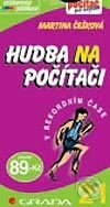 Kniha: Hudba na počítači (Martina Češková). Grada, 2003 Kniha: Hudba na počítači (Martina Češková). Grada, 2003