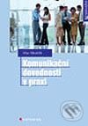 Kniha: Komunikační dovednosti v praxi (Milan Mikuláštík). Grada, 2003 Kniha: Komunikační dovednosti v praxi (Milan Mikuláštík). Grada, 2003