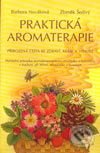 Kniha: Praktická aromaterapie (Barbora Nováková a Zbyněk Šedivý). Pragma, 2003 Kniha: Praktická aromaterapie (Barbora Nováková a Zbyněk Šedivý). Pragma, 2003