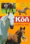 Kniha: Kôň a jeho reč (Lesley Bayley). Cesty, 2003 Kniha: Kôň a jeho reč (Lesley Bayley). Cesty, 2003