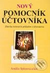 Kniha: Nový pomocník účtovníka (Amália Spitzová a kolektiv). Petrus, 2004 Kniha: Nový pomocník účtovníka (Amália Spitzová a kolektiv). Petrus, 2004
