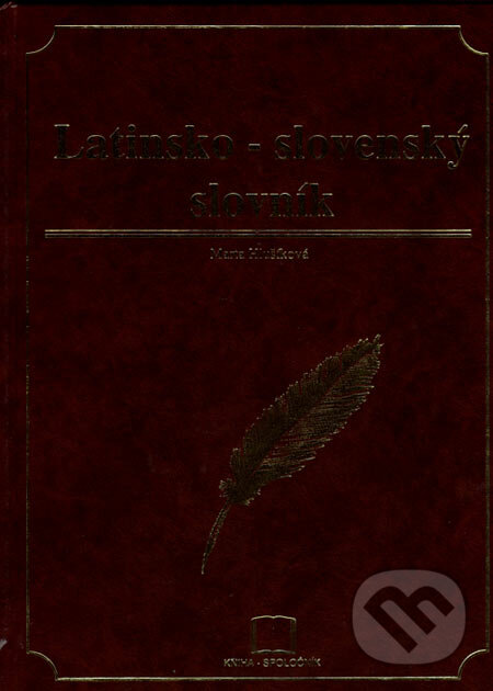 Kniha: Latinsko-slovenský slovník (Marta Hlušíková). Kniha-Spoločník, 2003 Kniha: Latinsko-slovenský slovník (Marta Hlušíková). Kniha-Spoločník, 2003