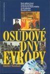 Kniha: Osudové dny Evropy (Günther Steinbach). Brána, 2003 Kniha: Osudové dny Evropy (Günther Steinbach). Brána, 2003