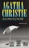 Kniha: Zlo pod sluncem (Agatha Christie). Knižní klub, 2003 Kniha: Zlo pod sluncem (Agatha Christie). Knižní klub, 2003