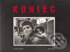 Kniha: Koniec (Alan Hyža a Peter Kubínyi). Delta Print, 2003 Kniha: Koniec (Alan Hyža a Peter Kubínyi). Delta Print, 2003