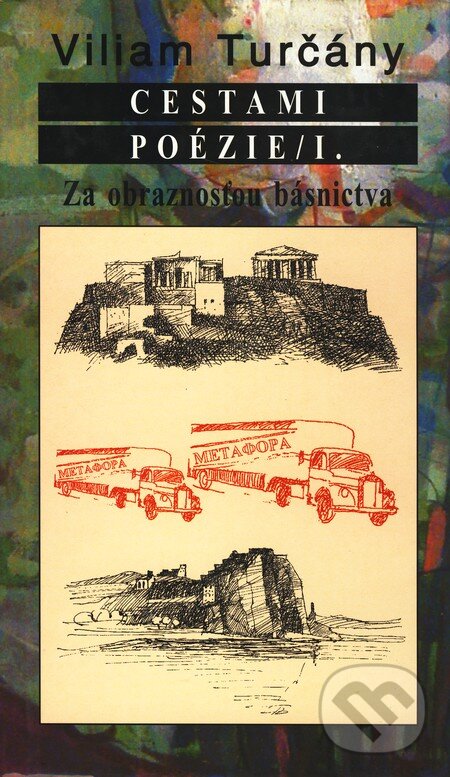 Kniha: Cestami poézie I (Viliam Turčány). Slovenské literárne centrum, 2003 Kniha: Cestami poézie I (Viliam Turčány). Slovenské literárne centrum, 2003