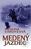 Kniha: Medený jazdec (Paullina Simons). Ikar, 2003 Kniha: Medený jazdec (Paullina Simons). Ikar, 2003