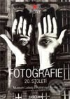 Kniha: Fotografie 20. století (Slovart CZ). Slovart CZ, 2003 Kniha: Fotografie 20. století (Slovart CZ). Slovart CZ, 2003