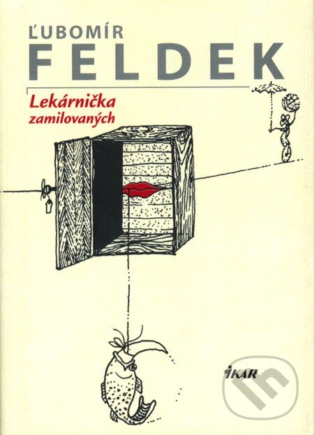 Kniha: Lekárnička zamilovaných (Ľubomír Feldek). Ikar, 2004 Kniha: Lekárnička zamilovaných (Ľubomír Feldek). Ikar, 2004