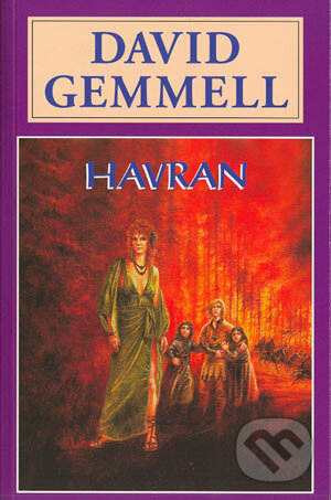 Kniha: Havran (David Gemmell). Návrat, 2003 Kniha: Havran (David Gemmell). Návrat, 2003