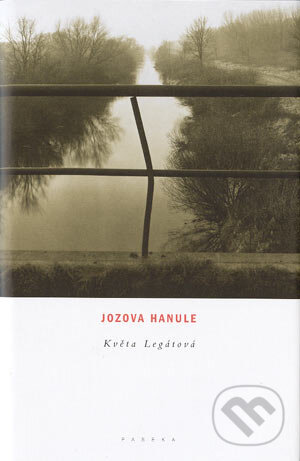 Kniha: Jozova Hanule (Květa Legátová). Paseka, 2002 Kniha: Jozova Hanule (Květa Legátová). Paseka, 2002