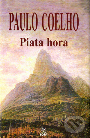 Kniha: Piata hora (Paulo Coelho). SOFA Kniha: Piata hora (Paulo Coelho). SOFA