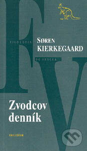 Kniha: Zvodcov denník (Soren Kierkegaard). Kalligram, 2003 Kniha: Zvodcov denník (Soren Kierkegaard). Kalligram, 2003