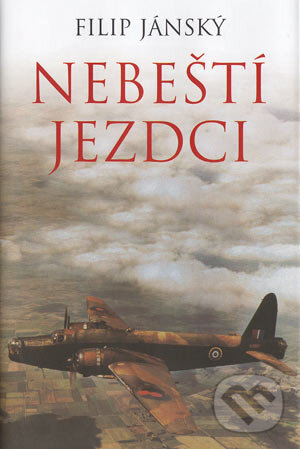 Kniha: Nebeští jezdci (Filip Jánský). Academia, 2004 Kniha: Nebeští jezdci (Filip Jánský). Academia, 2004