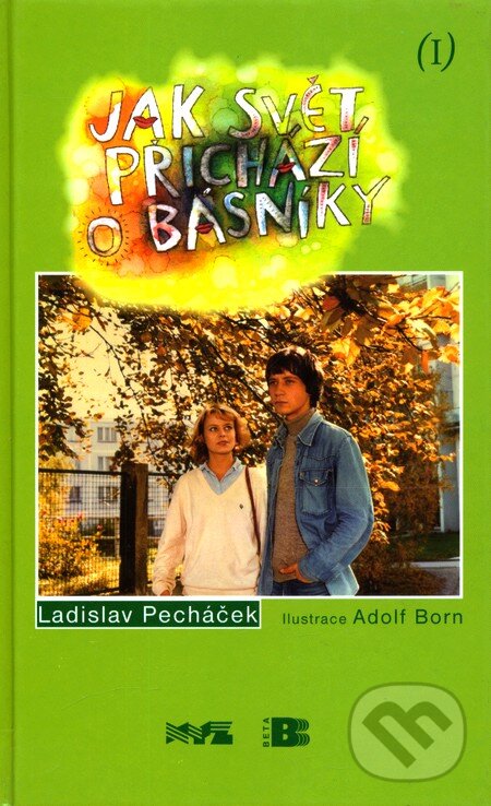 Kniha: Jak svět přichází o básníky (Ladislav Pecháček). BETA - Dobrovský, 2004 Kniha: Jak svět přichází o básníky (Ladislav Pecháček). BETA - Dobrovský, 2004
