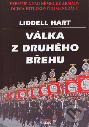 Kniha: Válka z druhého břehu (Liddell Hart). Jota, 2004 Kniha: Válka z druhého břehu (Liddell Hart). Jota, 2004