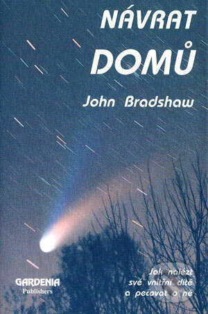 Kniha: Návrat domů (John Bradshaw). Gardenia, 1990 Kniha: Návrat domů (John Bradshaw). Gardenia, 1990