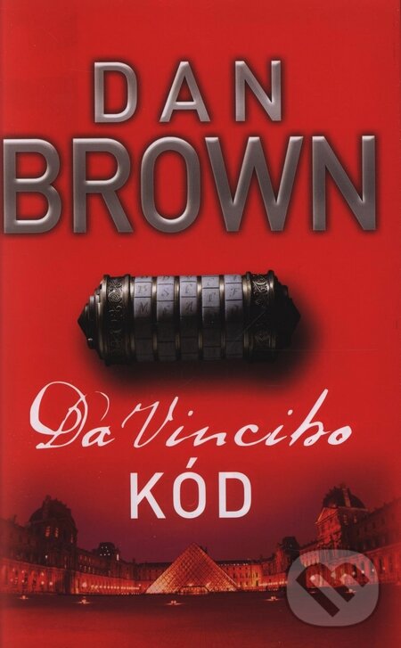 Kniha: Da Vinciho kód (Dan Brown). Slovart, 2004 Kniha: Da Vinciho kód (Dan Brown). Slovart, 2004