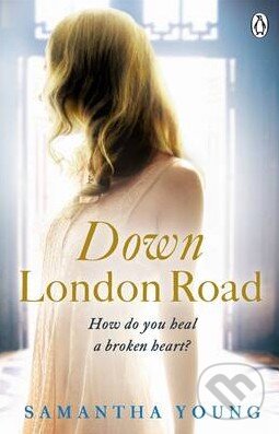 Kniha: Down London Road (Samantha Young). Penguin Books, 2013 Kniha: Down London Road (Samantha Young). Penguin Books, 2013