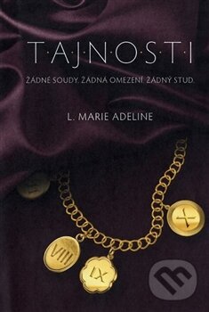 Kniha: T.A.J.N.O.S.T.I (L. Marie Adeline). Fortuna Libri ČR, 2013 Kniha: T.A.J.N.O.S.T.I (L. Marie Adeline). Fortuna Libri ČR, 2013