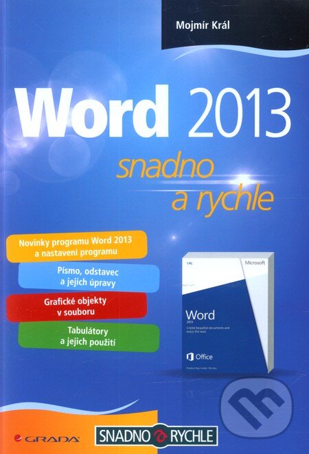 Kniha: Word 2013 (Mojmír Král). Grada, 2013 Kniha: Word 2013 (Mojmír Král). Grada, 2013