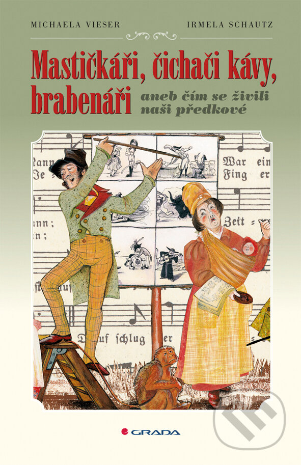 E-kniha: Mastičkáři, čichači kávy, brabenáři (Irmela Schautz a Michaela Vieser). Grada, 2011 E-kniha: Mastičkáři, čichači kávy, brabenáři (Irmela Schautz a Michaela Vieser). Grada, 2011