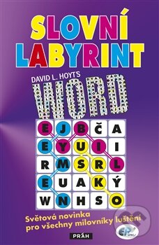 Kniha: WORD: Slovní labyrint (David Hoyt). Práh, 2013 Kniha: WORD: Slovní labyrint (David Hoyt). Práh, 2013