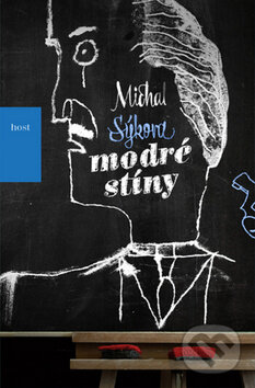 Kniha: Modré stíny (Michal Sýkora). Host, 2013 Kniha: Modré stíny (Michal Sýkora). Host, 2013