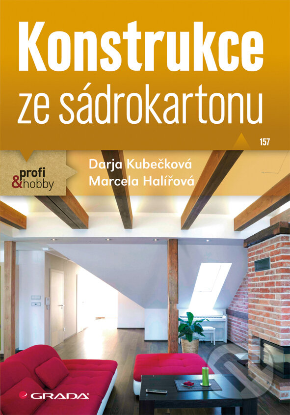 E-kniha: Konstrukce ze sádrokartonu (Darja Kubečková a Marcela Halířová). Grada, 2012 E-kniha: Konstrukce ze sádrokartonu (Darja Kubečková a Marcela Halířová). Grada, 2012