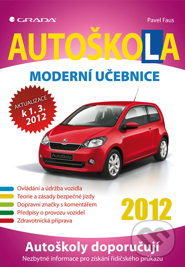 E-kniha: Autoškola (Pavel Faus). Grada, 2012 E-kniha: Autoškola (Pavel Faus). Grada, 2012