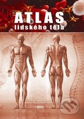 Kniha: Atlas lidského těla (Rebo). Rebo, 2013 Kniha: Atlas lidského těla (Rebo). Rebo, 2013