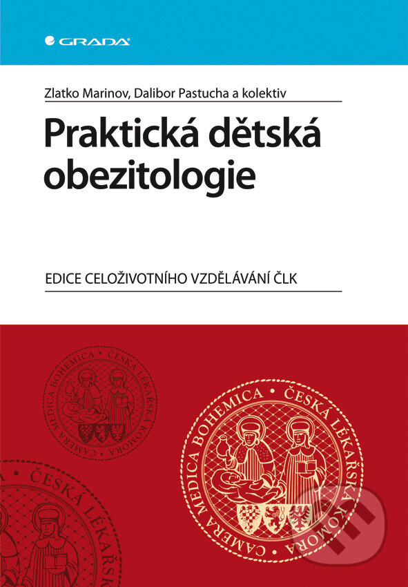 E-kniha: Praktická dětská obezitologie (Dalibor Pastucha, Zlatko Marinov a kolektiv). Grada, 2012 E-kniha: Praktická dětská obezitologie (Dalibor Pastucha, Zlatko Marinov a kolektiv). Grada, 2012