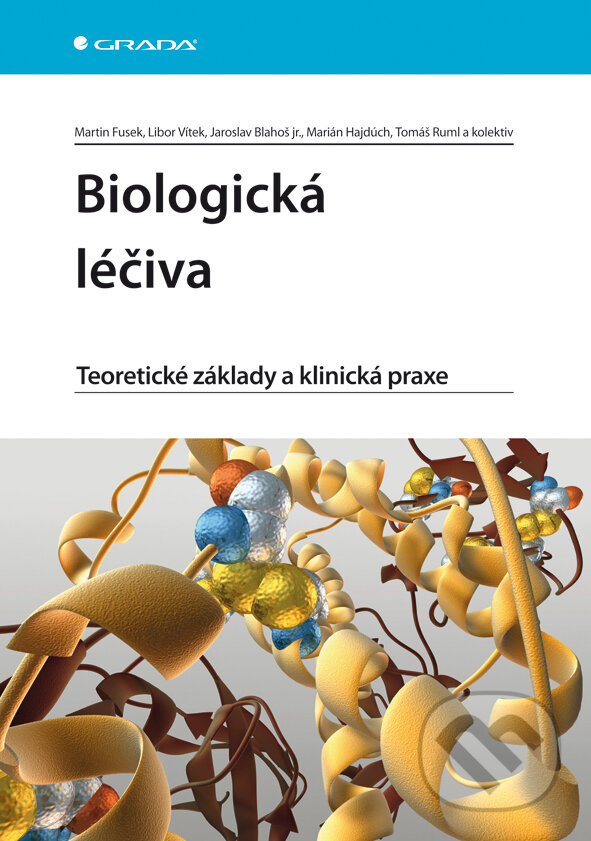 E-kniha: Biologická léčiva (Jaroslav Blahoš, Libor Vítek, Marián Hajdúch, Martin Fusek, Tomáš Ruml a kolektív). Grada, 2012 E-kniha: Biologická léčiva (Jaroslav Blahoš, Libor Vítek, Marián Hajdúch, Martin Fusek, Tomáš Ruml a kolektív). Grada, 2012