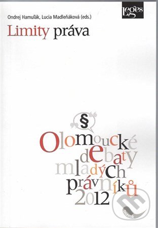 Kniha: Limity prava (Ondrej Hamuľák). Leges, 2012 Kniha: Limity prava (Ondrej Hamuľák). Leges, 2012