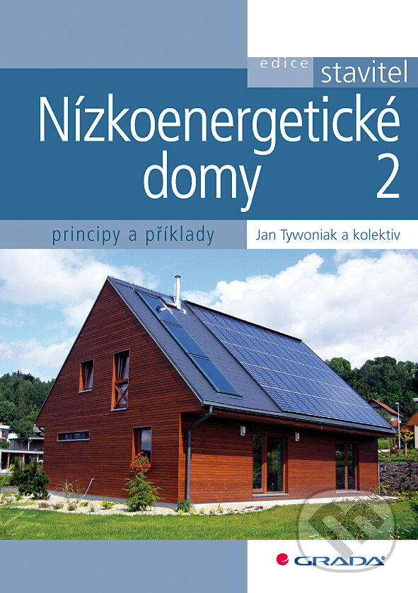 E-kniha: Nízkoenergetické domy 2 (Jan Tywoniak a kolektív). Grada, 2008 E-kniha: Nízkoenergetické domy 2 (Jan Tywoniak a kolektív). Grada, 2008