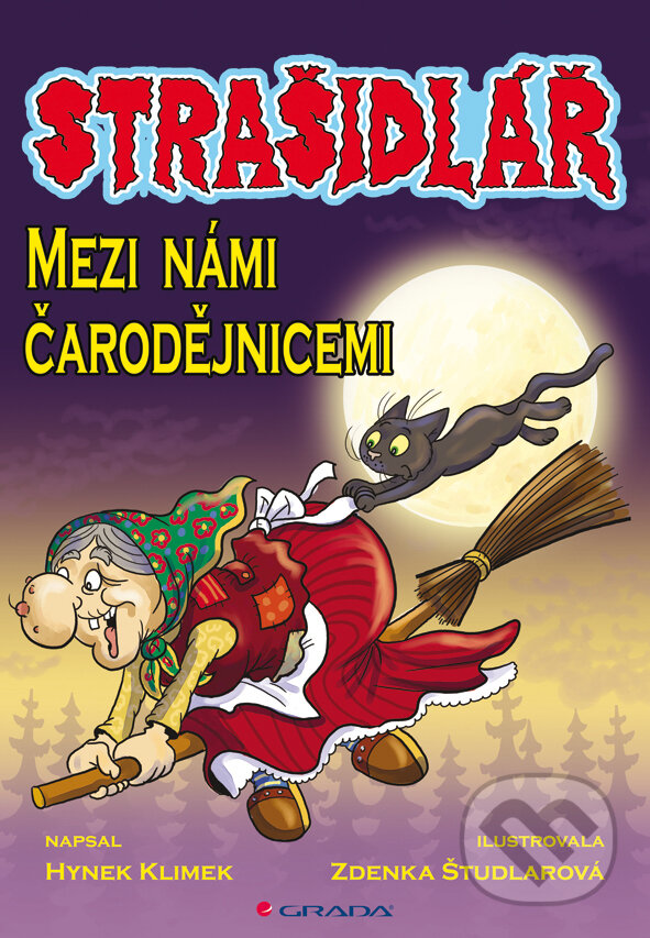 E-kniha: Strašidlář - Mezi námi čarodějnicemi (Hynek Klimek). Grada, 2012 E-kniha: Strašidlář - Mezi námi čarodějnicemi (Hynek Klimek). Grada, 2012