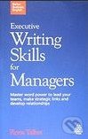 Executive Writing Skills for Managers, Kogan Page, 2009