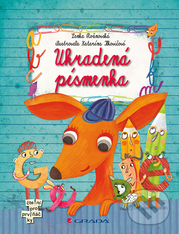 E-kniha: Ukradená písmenka (Lenka Rožnovská). Grada, 2012 E-kniha: Ukradená písmenka (Lenka Rožnovská). Grada, 2012
