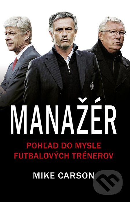 Kniha: Manažér (Mike Carson). Tatran, 2014 Kniha: Manažér (Mike Carson). Tatran, 2014