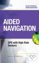 Kniha: Aided Navigation (Jay Farrell). McGraw-Hill, 2008 Kniha: Aided Navigation (Jay Farrell). McGraw-Hill, 2008
