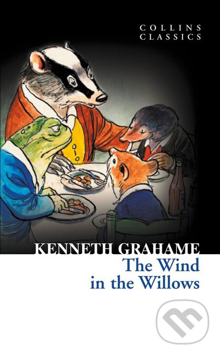 Kniha: The Wind in the Willows (Kenneth Grahame). HarperCollins, 2011 Kniha: The Wind in the Willows (Kenneth Grahame). HarperCollins, 2011