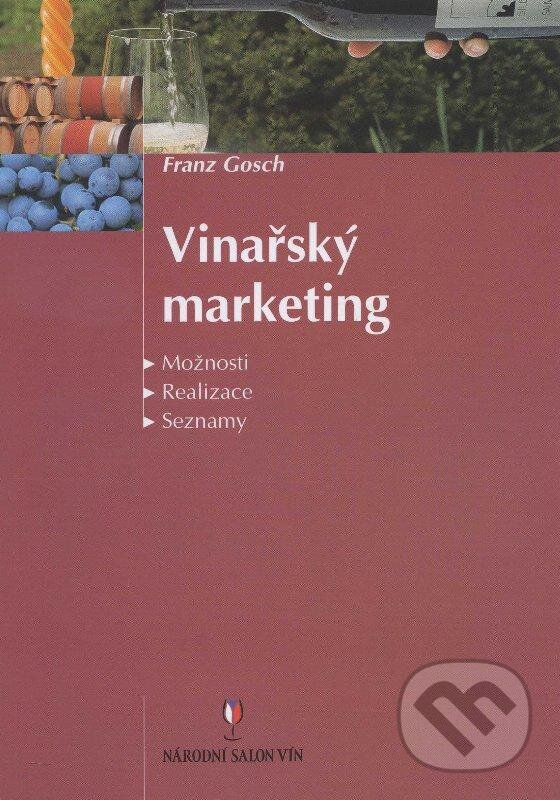 Vinařský marketing - Franz Gosch, Národní vinařské centrum, 2005