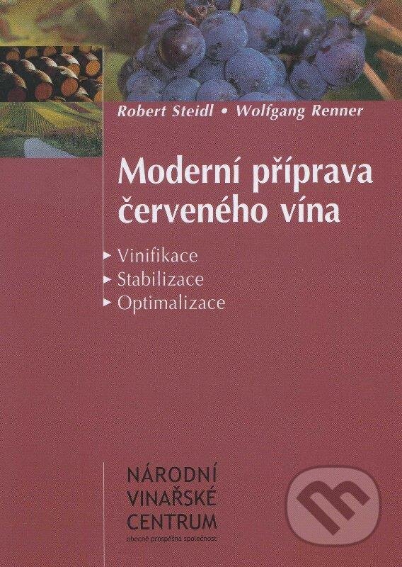 Kniha: Moderní příprava červeného vína (Robert Steidl a Wolfgang Renner). Národní vinařské centrum, 2006 Kniha: Moderní příprava červeného vína (Robert Steidl a Wolfgang Renner). Národní vinařské centrum, 2006