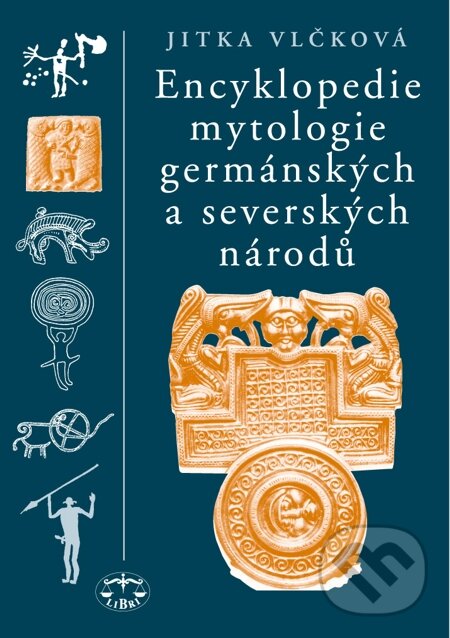 E-kniha: Encyklopedie mytologie germánských a severských národů (Jitka Vlčková). Libri, 2006 E-kniha: Encyklopedie mytologie germánských a severských národů (Jitka Vlčková). Libri, 2006