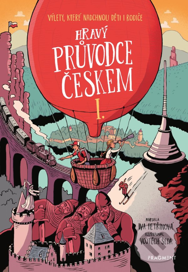 Kniha: Hravý průvodce Českem I. (Iva Petřinová). Nakladatelství Fragment, 2022 Kniha: Hravý průvodce Českem I. (Iva Petřinová). Nakladatelství Fragment, 2022