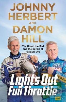 Kniha: Lights Out, Full Throttle (Damon Hill a Johnny Herbert). Pan Macmillan, 2020 Kniha: Lights Out, Full Throttle (Damon Hill a Johnny Herbert). Pan Macmillan, 2020