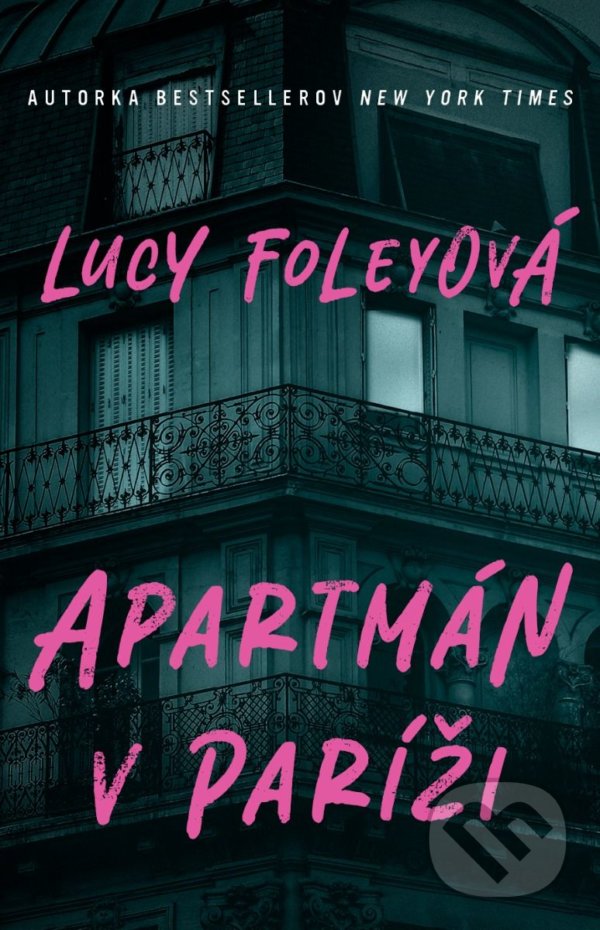 Kniha: Apartmán v Paríži (Lucy Foley). Tatran, 2022 Kniha: Apartmán v Paríži (Lucy Foley). Tatran, 2022