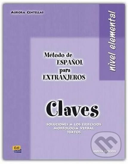 Kniha: Método E/LE para Extranjeros Elemental A2 - Libro de claves (Edinumen). Edinumen Kniha: Método E/LE para Extranjeros Elemental A2 - Libro de claves (Edinumen). Edinumen
